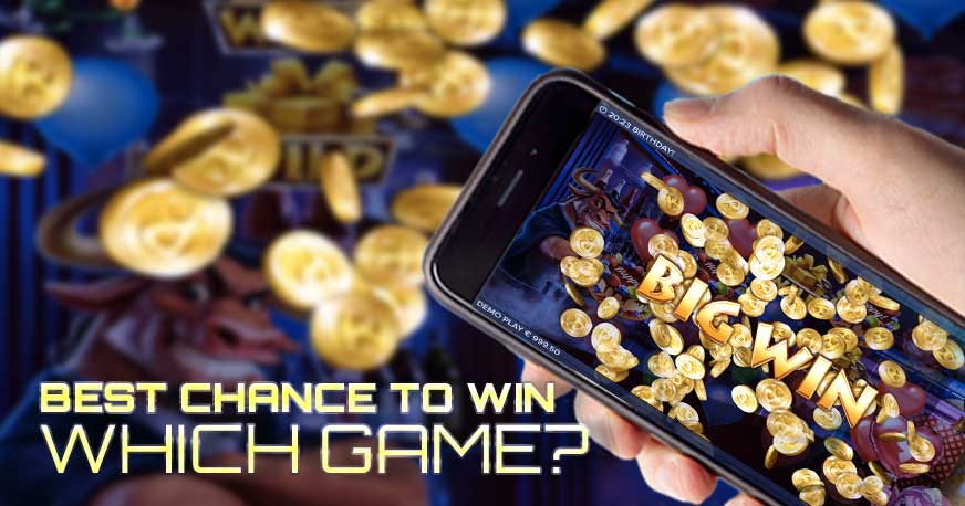 Best Chance to Win Which Game