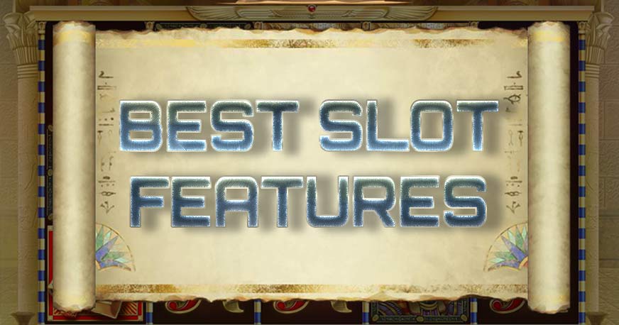 Best slot features